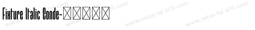 Fixture Italic Conde字体转换